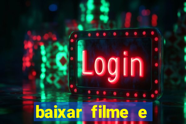 baixar filme e series mp4